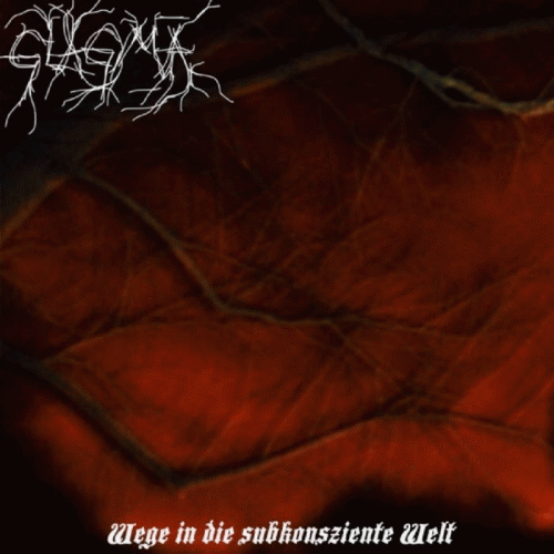 Glagma : Wege in die Subkonsziente Welt Glagma : Wege in die Subkonsziente Welt